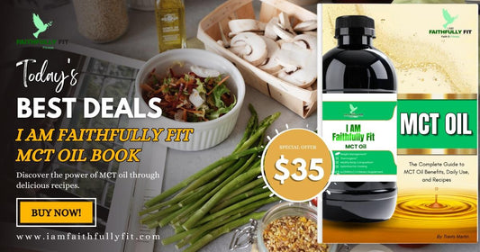 I AM Faithfully Fit: MCT Oil Recipes & PRAY Challenge Book